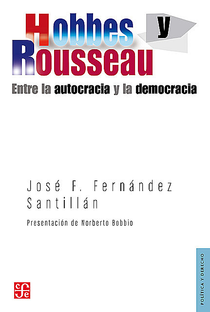 Hobbes y Rousseau, José F. Fernández Santillán