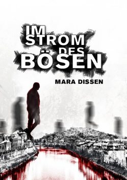 Im Strom des Bösen, Mara Dissen