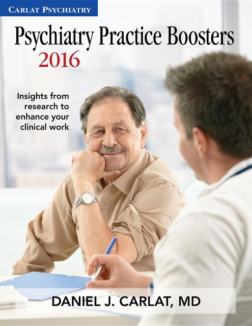 Psychiatry Practice Boosters 2016, Daniel Carlat