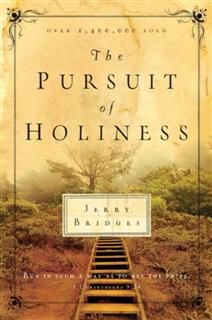 Pursuit of Holiness, Jerry Bridges