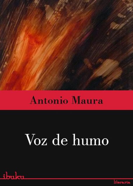 Voz de humo – Trilogía de Tagol – Vol.1, Maura Antonio
