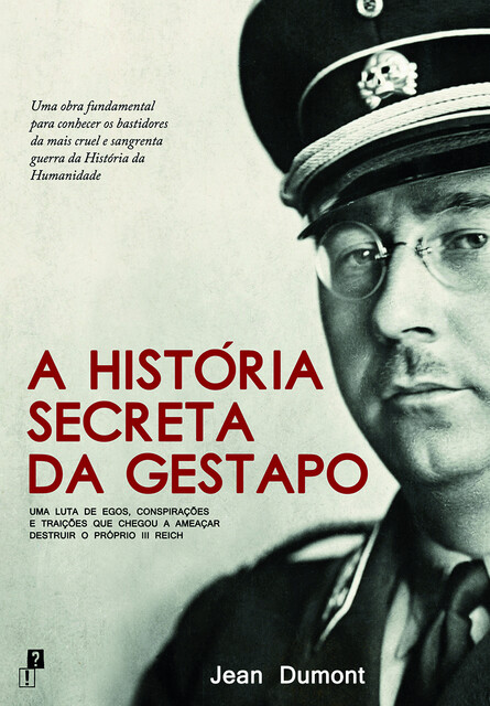 A História Secreta da Gestapo, Jean Dumont