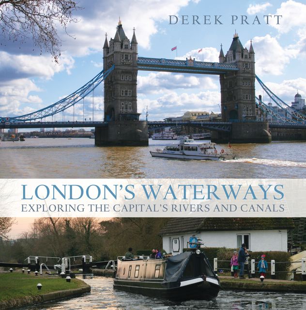 London's Waterways, Derek Pratt