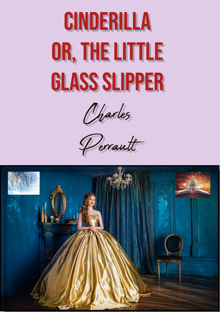 Cinderilla, Charles Perrault