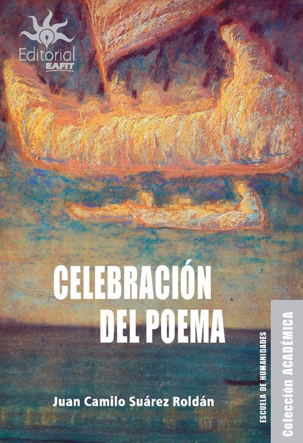 Celebración del poema, Juan Camilo Suárez Roldán