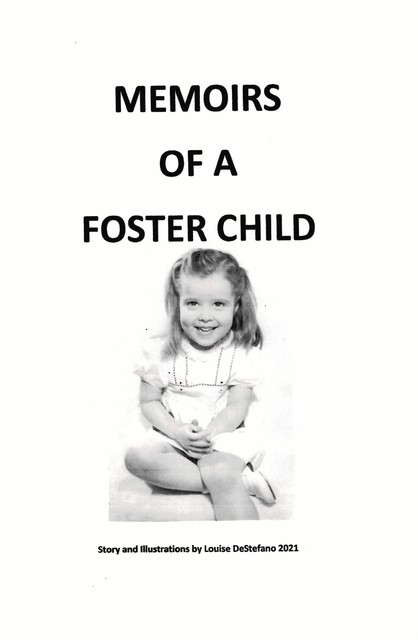 Memoirs of a Foster Child, Louise DeStefano