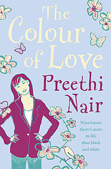 The Colour of Love, Preethi Nair