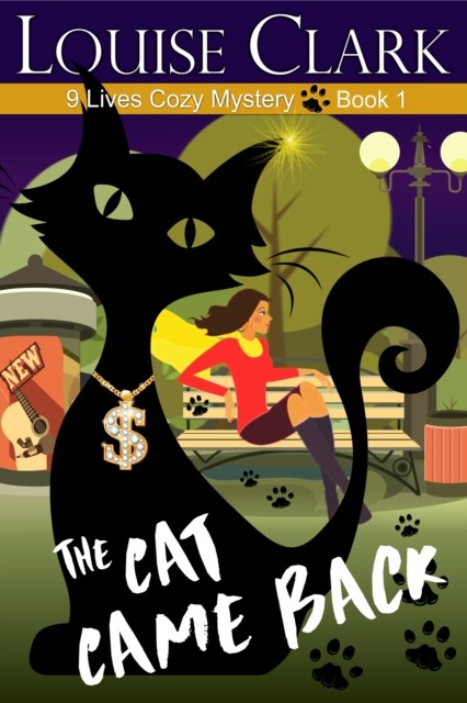 The Cat Came Back (The 9 Lives Cozy Mystery Series, Book 1), Louise Clark