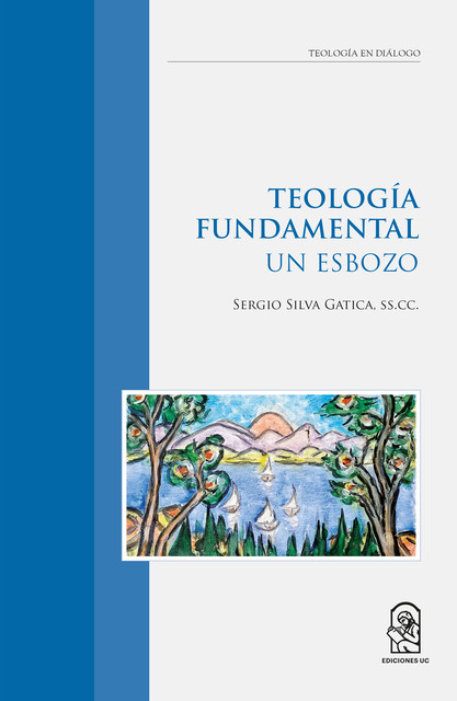 Teología Fundamental, Sergio Silva Gática