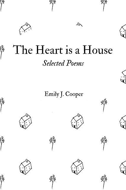 The Heart is a House, Emily Cooper