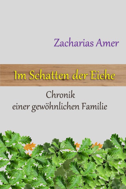 Im Schatten der Eiche, Zacharias Amer