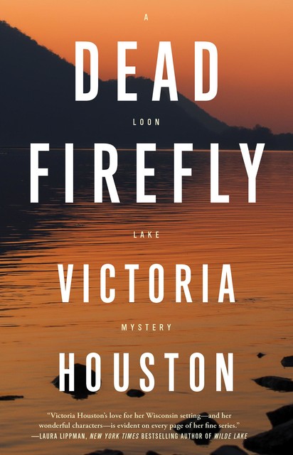 Dead Firefly, Victoria Houston