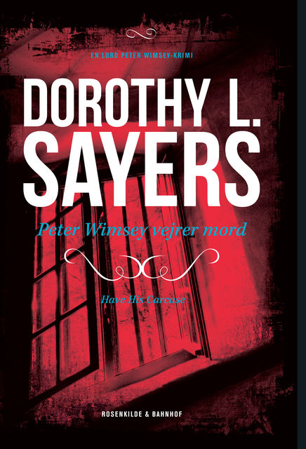 Peter Wimsey vejrer mord, Dorothy L. Sayers