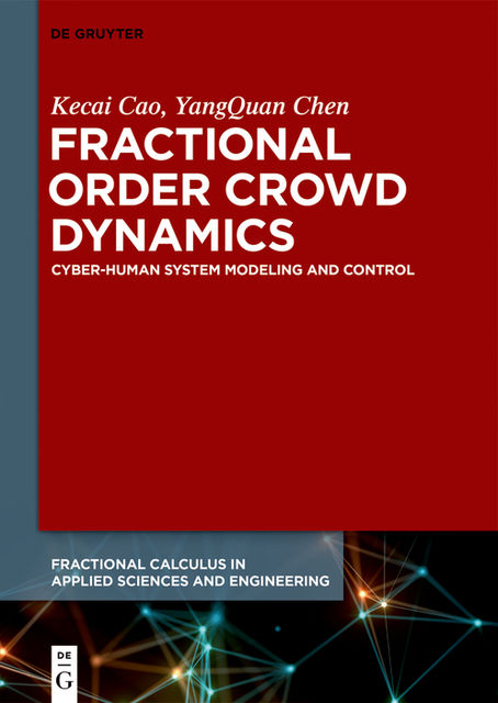 Fractional Order Crowd Dynamics, Kecai Cao, YangQuan Chen
