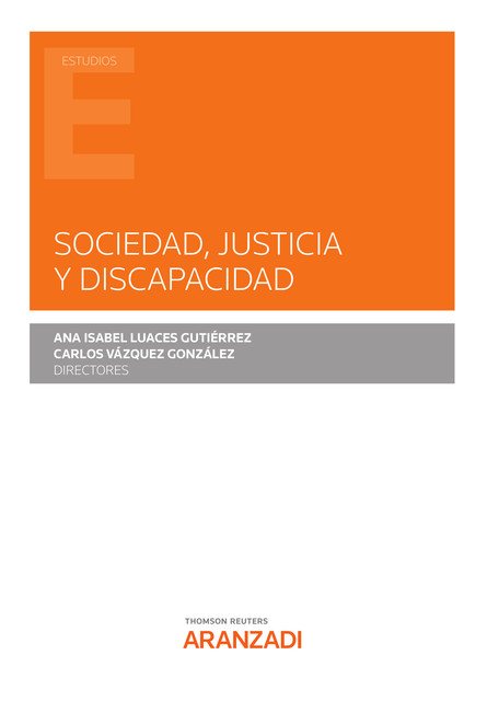 Sociedad, justicia y discapacidad, Carlos González, Ana Isabel Luaces Gutiérrez