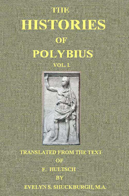 The Histories of Polybius, Vol. 1 (of 2), Polybius