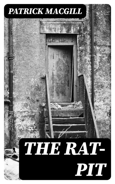 The Rat-Pit, Patrick MacGill