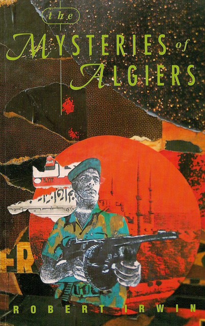 The Mysteries of Algiers, Robert Irwin