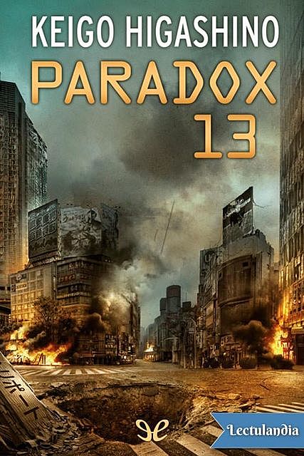 Paradox 13, Keigo Higashino
