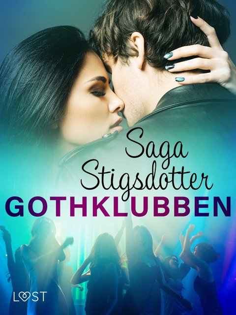 Gothklubben – erotisk novell, Saga Stigsdotter