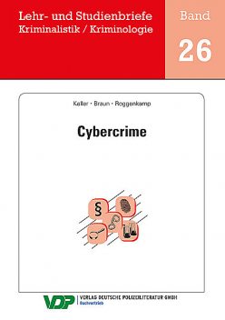Cybercrime, Christoph Keller, Frank Braun, Jan Roggenkamp