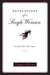 Revelations of a Single Woman, Connally Gilliam