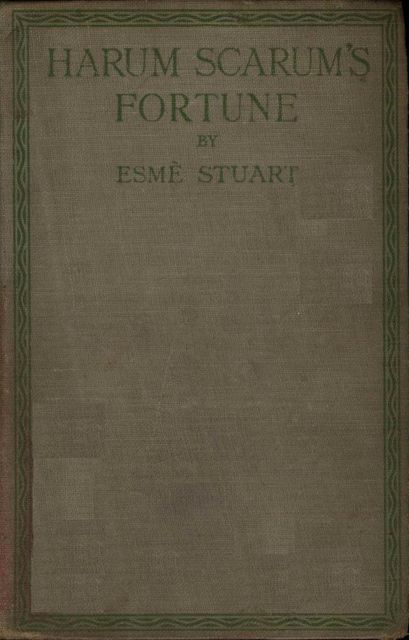 Harum Scarum's Fortune, Esmè Stuart