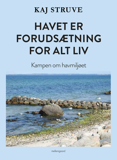 HAVET ER FORUDSÆTNING FOR ALT LIV, Kaj Struve