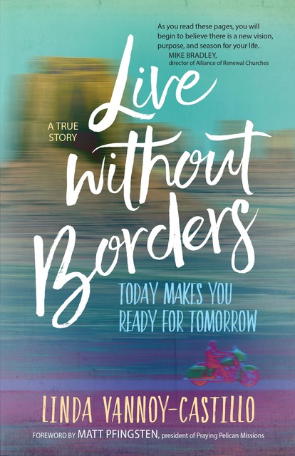 Live Without Borders, Linda Vannoy-Castillo