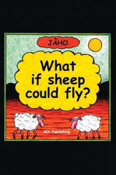If Sheep Could Fly, JAâ€šHO