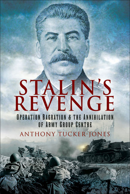 Stalin's Revenge, Anthony Tucker-Jones