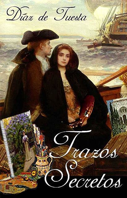 Trazos secretos (Spanish Edition), Díaz de Tuesta