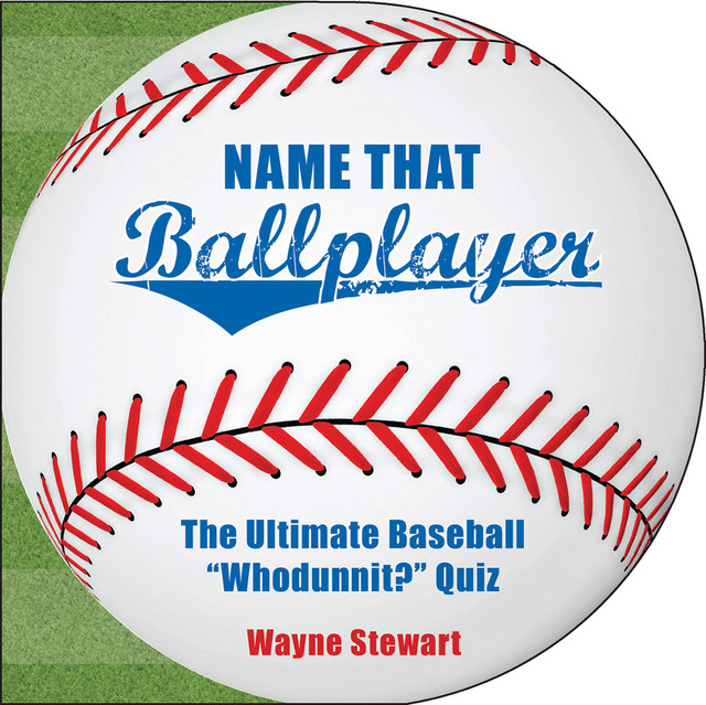 Name That Ballplayer, Wayne Stewart