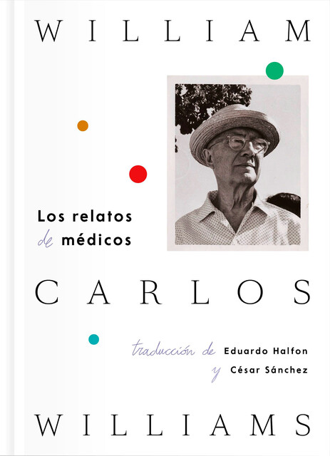 Los relatos de médicos, William Carlos Williams