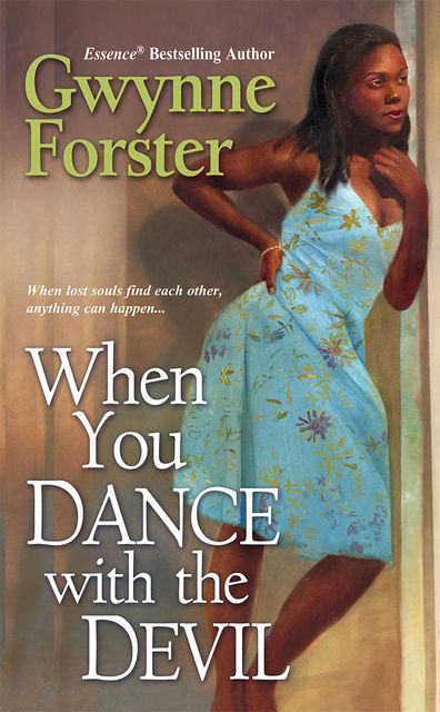 When You Dance With The Devil, Gwynne Forster