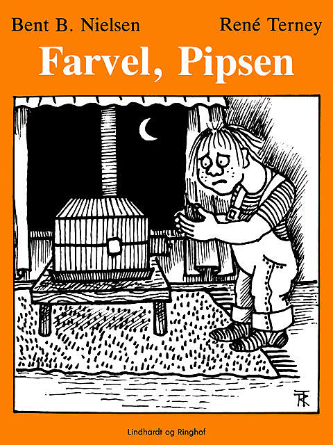 Farvel, Pipsen, Bent B. Nielsen