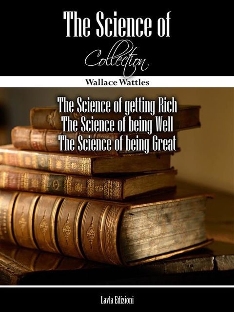 The Science of… Collection, Wallace Delois Wattles