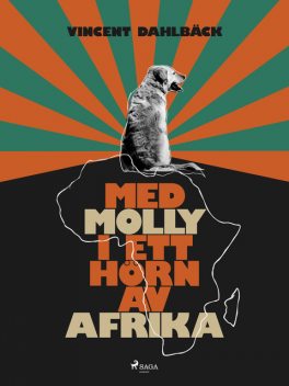 Med Molly i ett hörn av Afrika, Vincent Dahlbäck