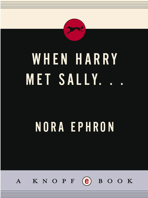 When Harry Met Sally, Nora Ephron