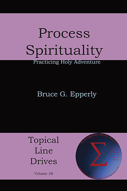 Process Spirituality, Bruce Epperly