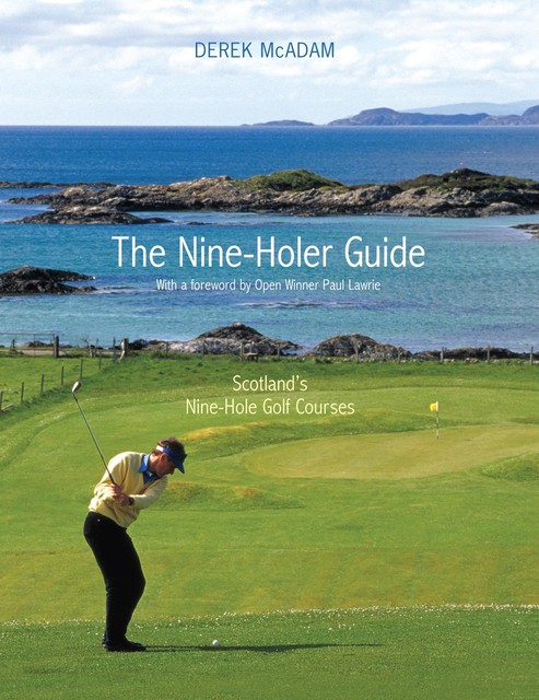 The Nine Holer Guide, Derek McAdam