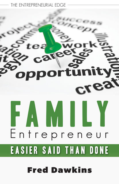 Family Entrepreneur, Fred Dawkins