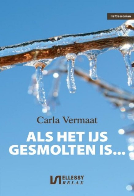 Als het ijs gesmolten is, Carla Vermaat