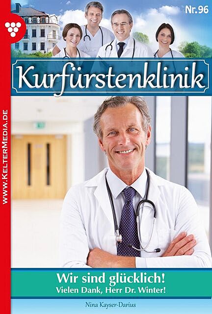 Kurfürstenklinik 96 – Arztroman, Nina Kayser-Darius