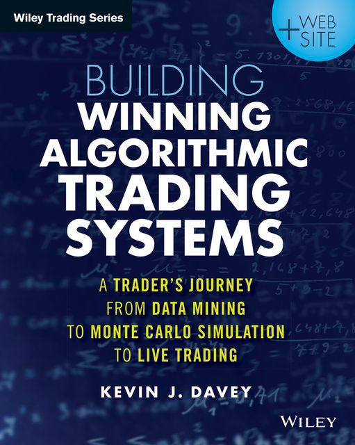 Building Algorithmic Trading Systems, Kevin Davey