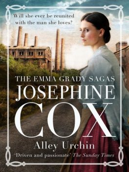 Alley Urchin, Josephine Cox