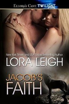 Jacob's Faith, Lora Leigh