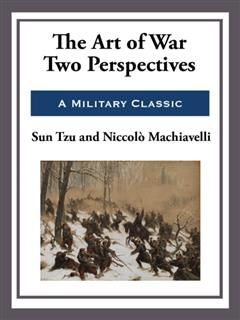 Art of War: Two Perspectives, Sun Tzu, Niccolò Machiavelli