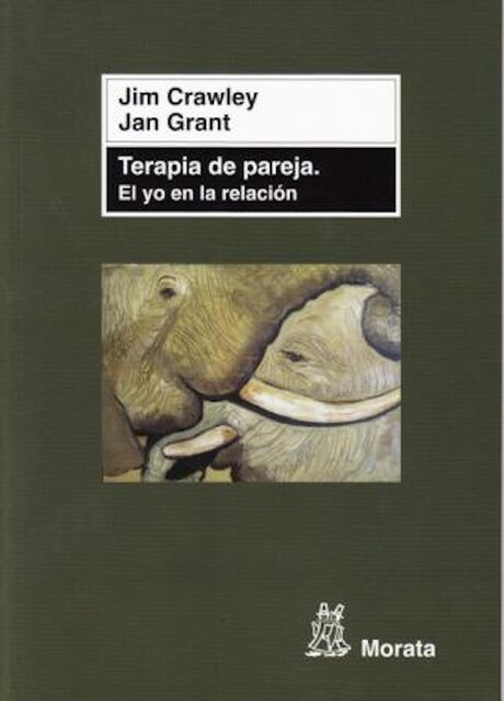 Terapia de pareja: el yo en la relación, Jan Grant, Jim Crawley