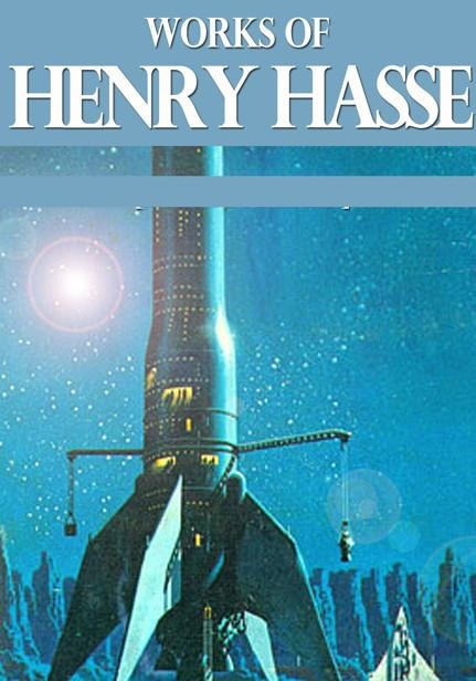 Works of Henry Hasse, Henry Hasse